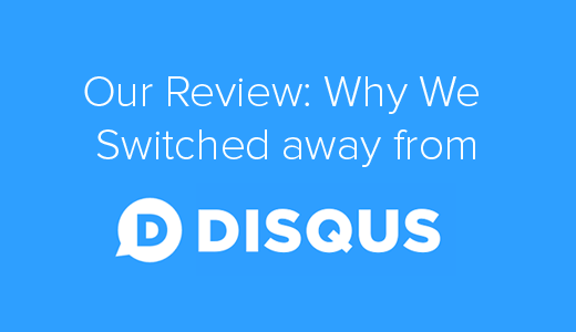 Disqus Review - Warum wir abgerückt sind