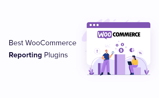Beste WooCommerce-Berichterstellungs- und Analyse-Plugins