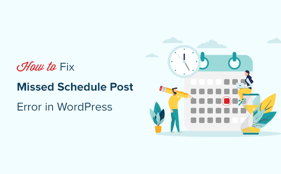 Behebung des Fehlers beim Posten des verpassten Zeitplans in WordPress
