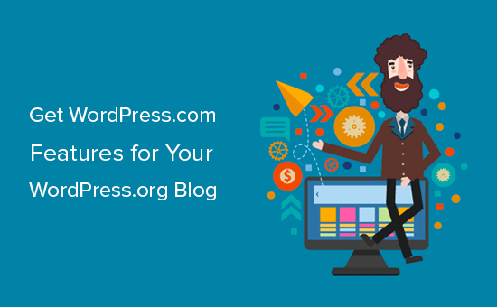 So erhalten Sie WordPresscom Funktionen in selbst gehosteten WordPress Blogs