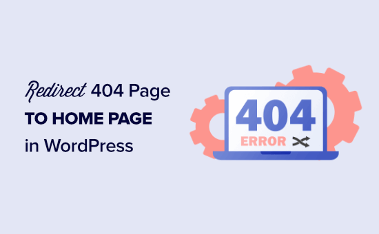 So leiten Sie Ihre 404 Seite in WordPress auf die Startseite