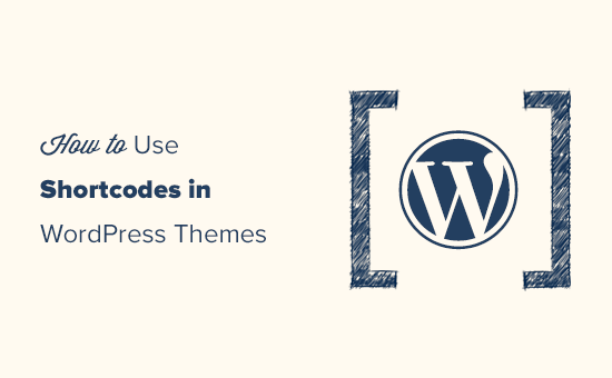 Verwenden Sie ganz einfach Shortcodes in WordPress-Themes