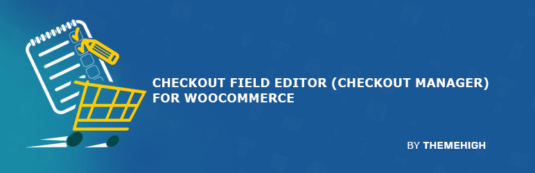 Checkout-Feld-Editor von ThemeHigh