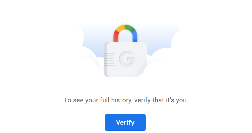 Ein Schloss mit Google-Logo und seinen Farben auf dem Schlossgriff, umgeben von weißen Wolken, eine blaue Bestätigungsschaltfläche unter dem Text mit der Aufschrift - um Ihren vollständigen Verlauf anzuzeigen, überprüfen Sie, ob Sie es sind