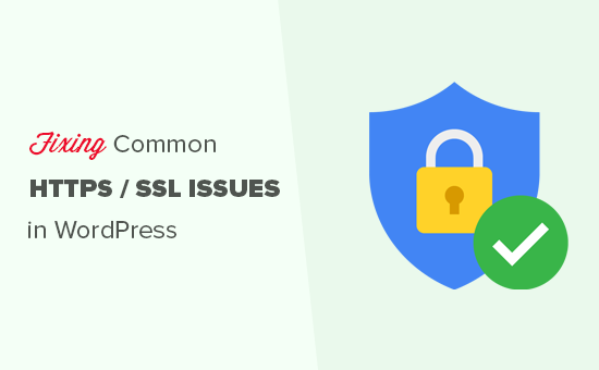 Behebung häufiger HTTPS / SSL-Probleme in WordPress