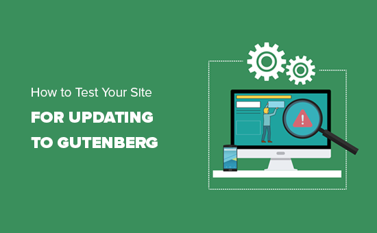Testen Sie Ihre Site auf ein Update auf Gutenberg und WordPress 5.0