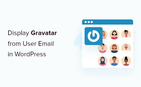 So zeigen Sie den Benutzer Gravatar von der Benutzer-E-Mail-Adresse in WordPress an (Schritt für Schritt)