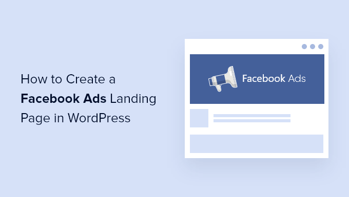 So erstellen Sie eine Landing Page fuer Facebook Anzeigen in WordPress