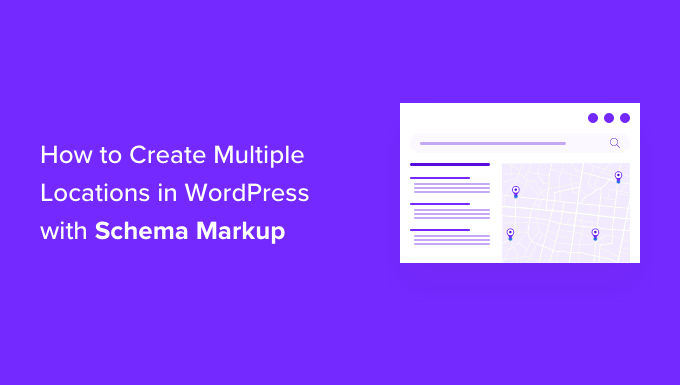 So erstellen Sie mehrere Standorte mit Schema-Markup in WordPress