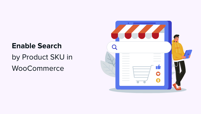 So aktivieren Sie die Suche nach Produkt-SKU in WooCommerce