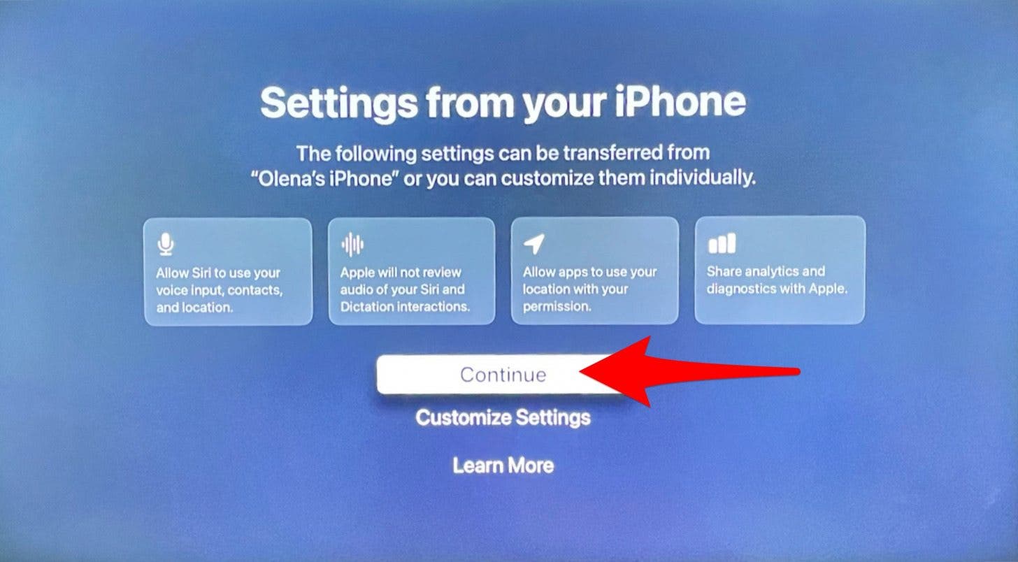 Wählen Sie Fortfahren, wenn Ihr Apple TV die Einstellungen von Ihrem iPhone kopieren soll. 