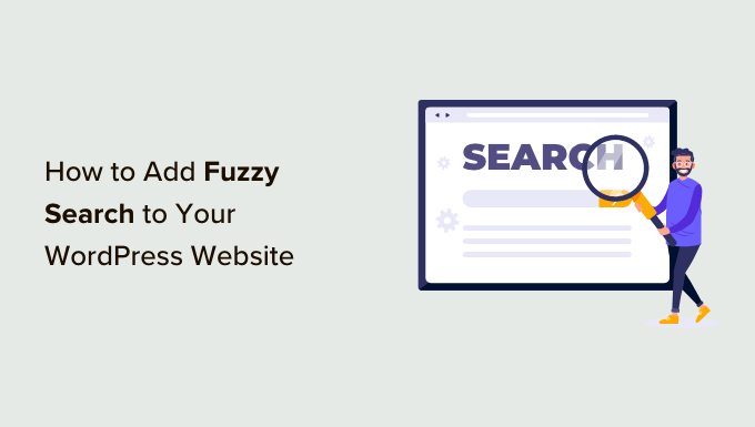 So fügen Sie Ihrer WordPress-Website eine Fuzzy-Suche hinzu