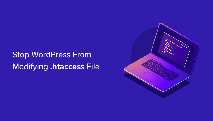 So verhindern Sie dass WordPress die htaccess Datei ueberschreibt
