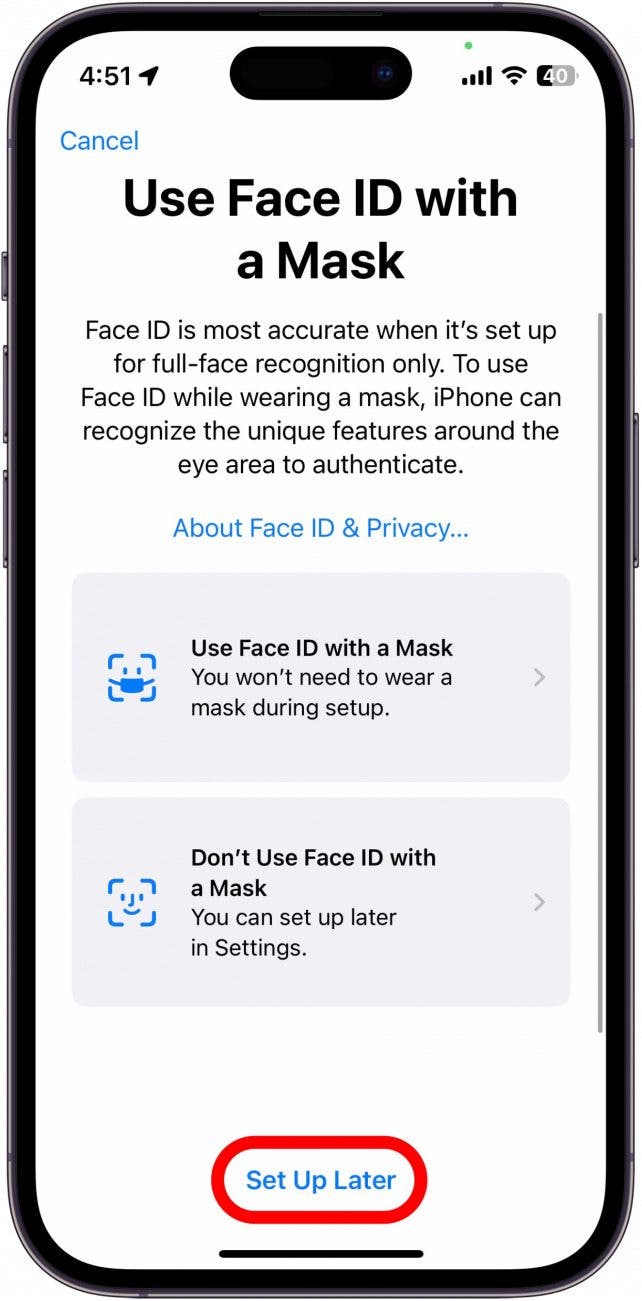 Als Nächstes haben Sie die Möglichkeit, „Face ID mit Maske verwenden“ einzurichten.  Wenn Sie diese Funktion nicht aktivieren möchten, können Sie auf „Später einrichten“ tippen.