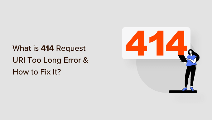 Was ist der Fehler „414-Anfrage-URI zu lang“ und wie kann man ihn beheben?