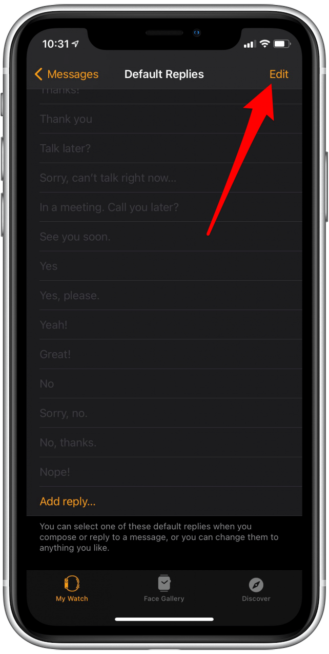 Um die Standardantworten der Apple Watch zu entfernen, tippen Sie oben rechts auf „Bearbeiten“.